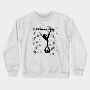 #cheer_Life Design with Silver Star Background Crewneck Sweatshirt